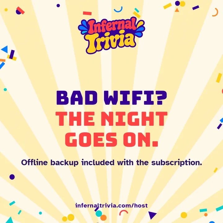 Infernal Trivia Host — Bad wifi? The night goes on. infernaltrivia.com/host
