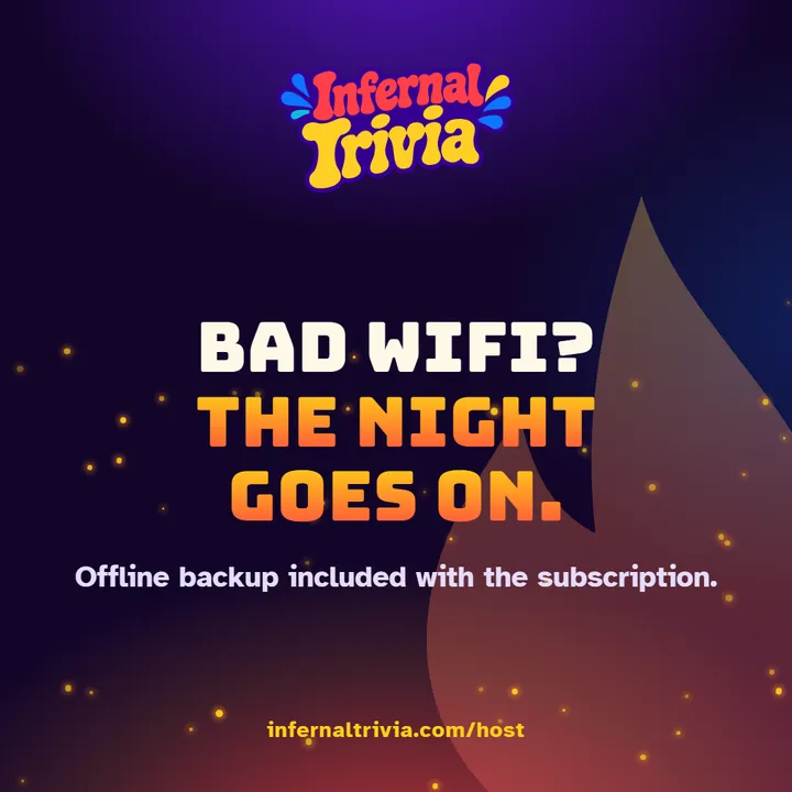 Infernal Trivia Host — Bad wifi? The night goes on. infernaltrivia.com/host