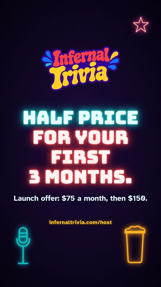 Infernal Trivia Host — Half price for your first 3 months. infernaltrivia.com/host