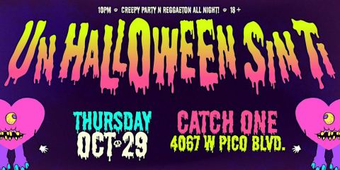Poster: UN HALLOWEEN SIN TI @ CATCH ONE LOS ANGELES, Catch One, Oct 29