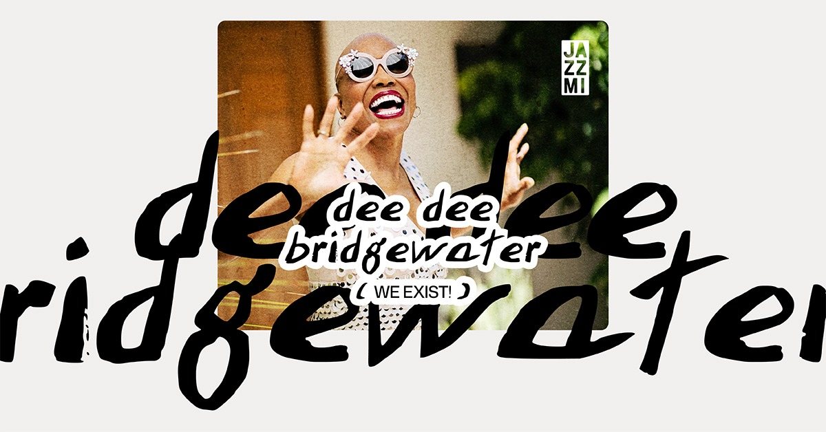 Locandina: JAZZMI 2026: Dee Dee Bridgewater – WE EXIST!