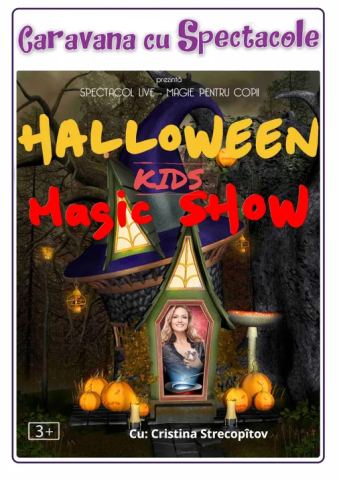 Afiș: MȚR: Halloween Magic Kids Show - spectacol de magie @ Clubul Țăranului - La Mama, La Mama – Clubul Țăranului, 31 oct.