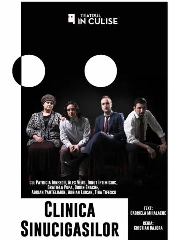 Poster: Clinica sinucigasilor, Teatrul In Culise, Nov 7