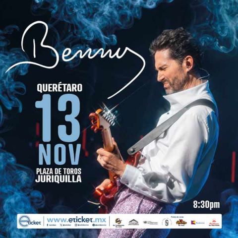 Cartel: Benny Ibarra, Plaza de Toros Juriquilla, 13 nov