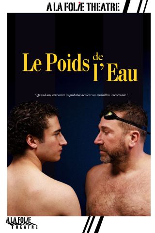 Affiche : Le poids de l'eau, À la Folie Théâtre, 29 oct.