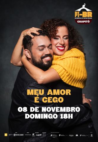 Cartaz: O Meu Amor É Cego, Chapitô, 8/11