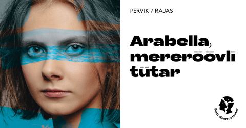 Plakat: Arabella, mereröövli tütar, Eesti Noorsooteater, 5. nov