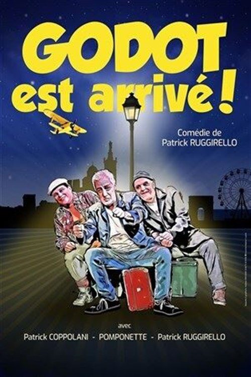 Poster: Godot Est Arrivé !
