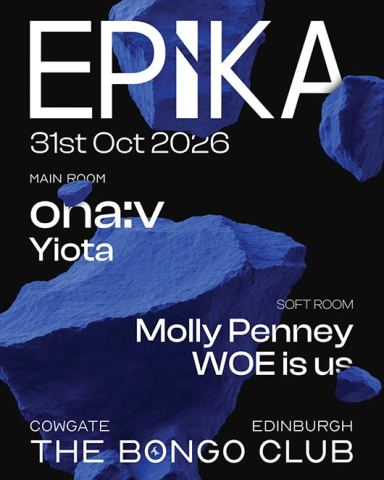 Poster: EPiKA HALLOWEEN: ONA:V, YIOTA, MOLLY PENNEY, WOE IS US, The Bongo Club, Oct 31