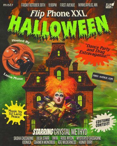 Poster: Flip Phone XXL Halloween starring Crystal Methyd (winner of RuPaul’s Drag Race All Stars), First Avenue, Oct 30