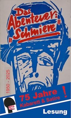 Plakat: Das Abenteuer Schmiere - 76 Jahre Schmiere, Die Schmiere, 1. Nov.