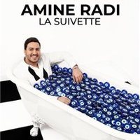 Affiche : Amine Radi dans la Suivette