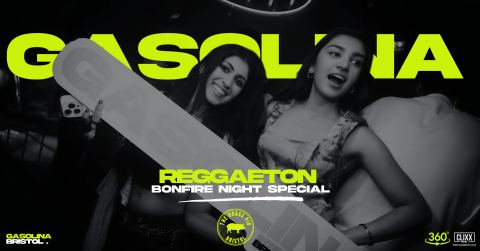 Poster: Gasolina Bristol 🔥Bonfire Night Special x Reggaeton w/ DJ Prime, The Brass Pig, Nov 5