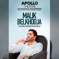 Affiche : Malik Belkhodja - Charo Responsable, Apollo Théâtre, 24 oct.