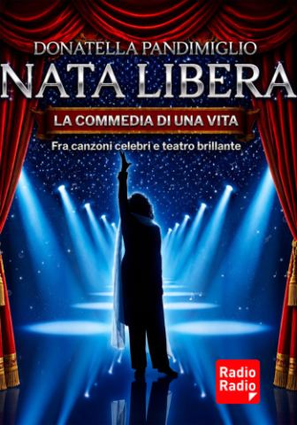 Poster: DONATELLA PANDIMIGLIO: NATA LIBERA, Teatro Ghione, Nov 13