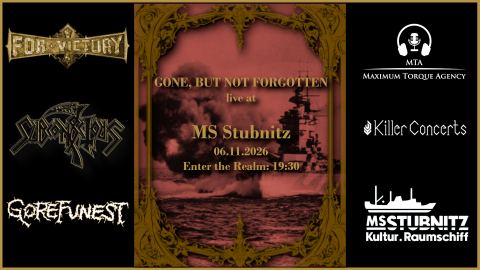 Plakat: Gone, But Not Forgotten – Old School Deathmetal Tribute Night, MS Stubnitz, 6. Nov.