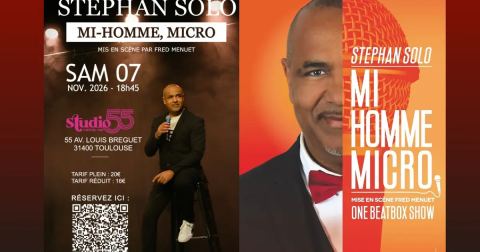 Affiche : Stephan Solo dans MI-HOMME, MICRO (Humour et Human Beatbox), Studio 55, 7 nov.
