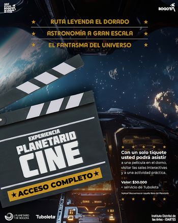 Cartel: Experiencia Planetario Cine, Planetario de Bogotá, 2 nov