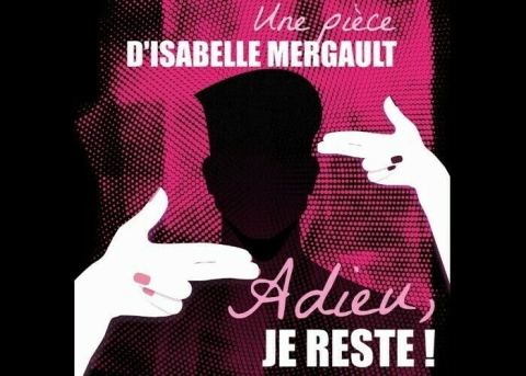 Affiche : Adieu, je reste !, Théâtre Beaulieu, 29 oct.