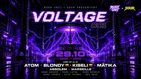 Affiche : RUSH UNIT × SOUR — VOLTAGE 001, Absolem Marseille, 29 oct.