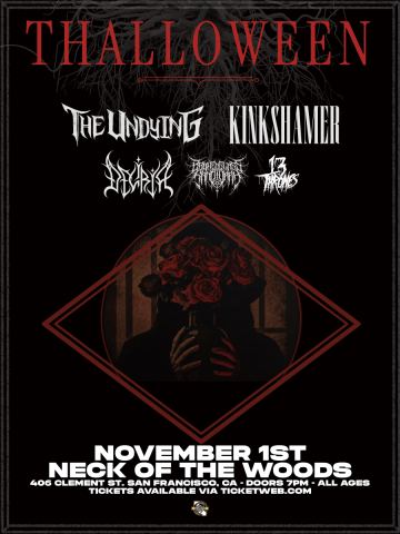 Poster: The Undying/ Kink Shamer/ Deliria/ Broken Glass Sanctuary/ 13 Thrones, Neck Of the Woods, Nov 1