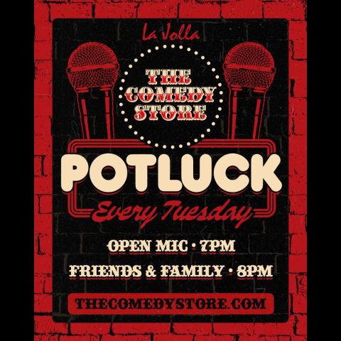 Poster: TUESDAY NIGHT POTLUCK, The Comedy Store La Jolla, Nov 3
