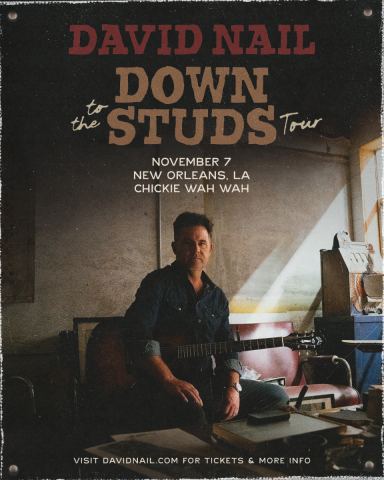 Poster: David Nail: Down to the Studs, Chickie Wah Wah, Nov 7