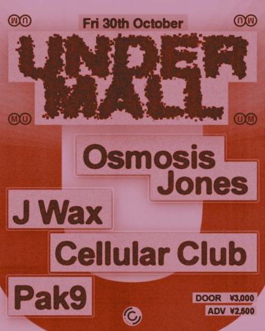 ポスター：UNDERMALL vol.4, CIRCUS OSAKA, 10月30日