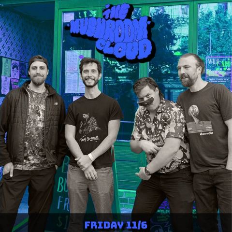 Poster: The Mushroom Cloud, Fête Music Hall, Nov 6