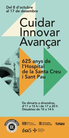 Cartel: Exposició 'Cuidar, Innovar, Avançar. 625 anys de l’Hospital de la Santa Creu i Sant Pau', Biblioteca Nacional de Catalunya, 15 oct