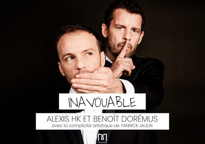 Affiche : Alexis HK & Benoit Dorémus « Inavouable »