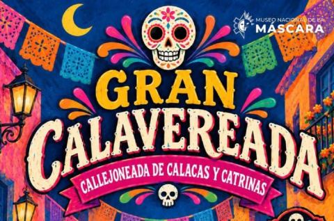 Poster: Gran callejoneada de Calacas y Catrinas, Museo Nacional de la Máscara, Nov 1