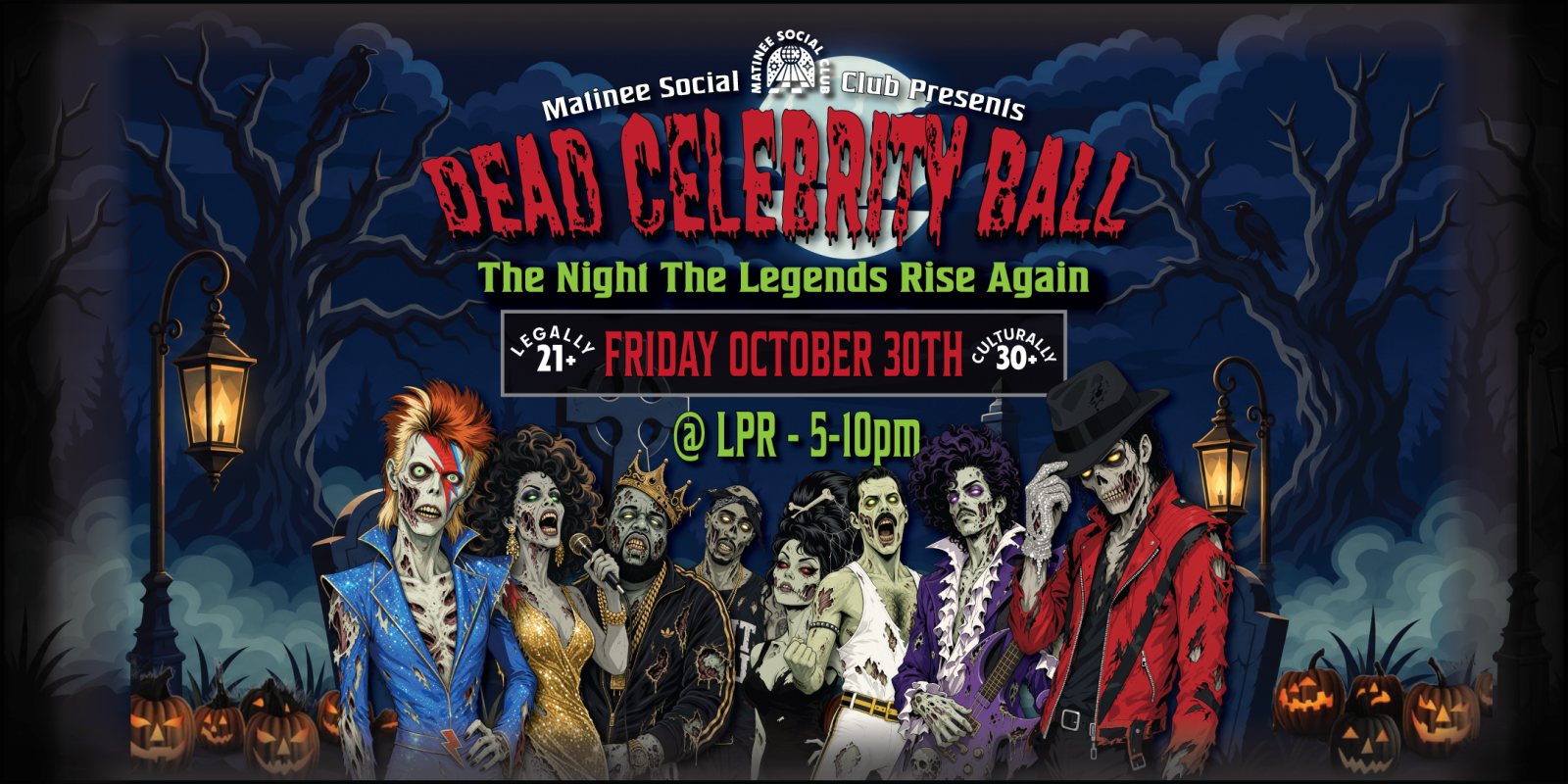 Poster: Matinee Social Club: The Dead Celebrity Ball
