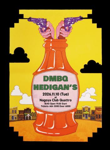 ポスター：DMBQ と Hedigan's, NAGOYA CLUB QUATTRO, 11月10日