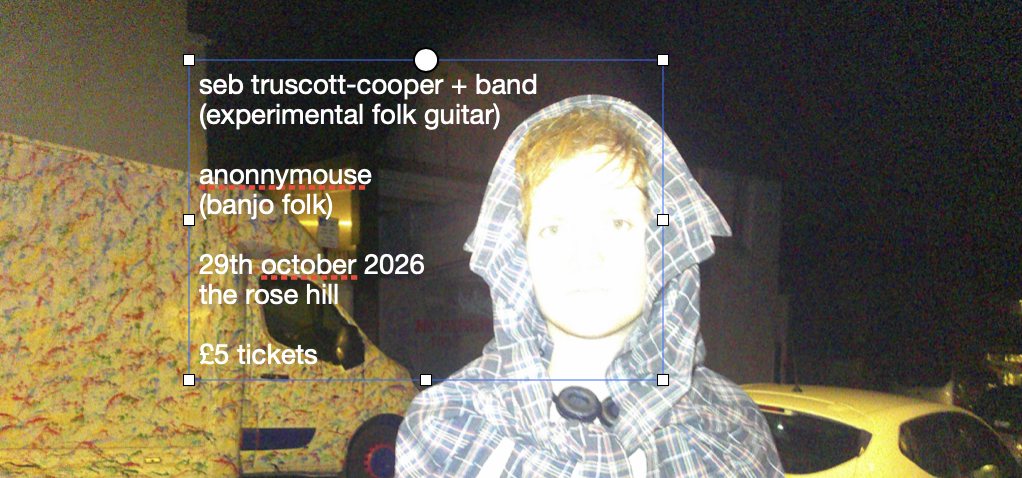 Poster: Seb Truscott-Cooper + Anonnymouse