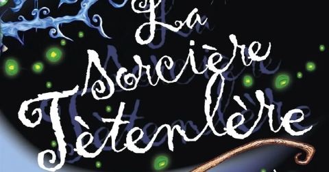 Affiche : La sorcière Tétenlère, Les Ateliers des Capucins, 28 oct.
