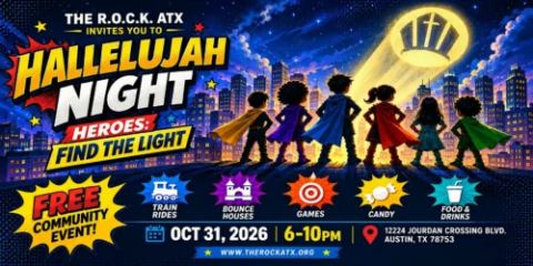 Poster: The R.O.C.K. ATX Fall Festival: Hallelujah Night, Heroes: Find the Light, The R.O.C.K. ATX, Oct 31