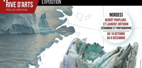 Poster: [EXPOSITION] NORD[S] de Benoît Pouplard et Laurent Joffrion, Rive d'Arts, Oct 24