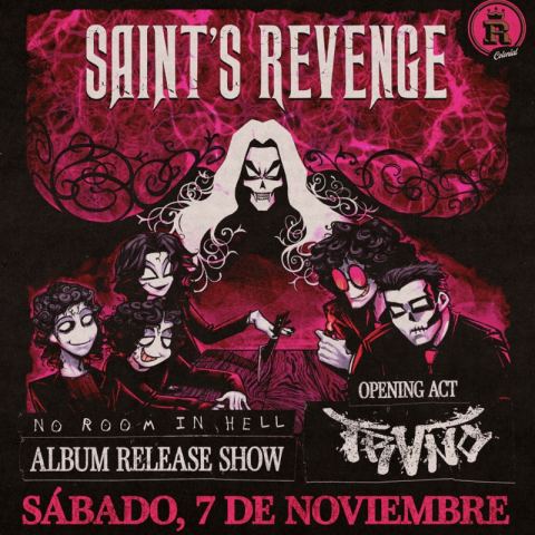 Poster: Saint's Revenge: No Room in Hell Album Release Show, Los Reales Colonial, Nov 7
