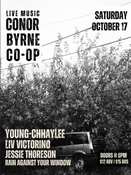 Poster: Young-Chhaylee + Liv Victorino + Jessie Thoreson + Rain Against Your Window