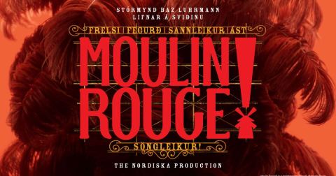 Veggspjald: Moulin Rouge! Söngleikurinn, Borgarleikhúsið, 30. okt.