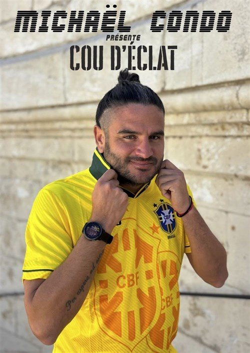 Poster: Michaël Condo Dans Cou D'éclat