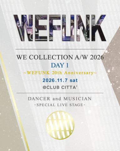 ポスター：WE COLLECTION A/W 2026 2-DAY SPECIAL DAY1, CLUB CITTA', 11月7日