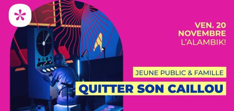 Poster: Quitter son caillou, L'Alambik!, Nov 20
