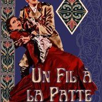 Affiche : Un Fil à la Patte, Théâtre de l'Épée de Bois - Cartoucherie, 29 oct.
