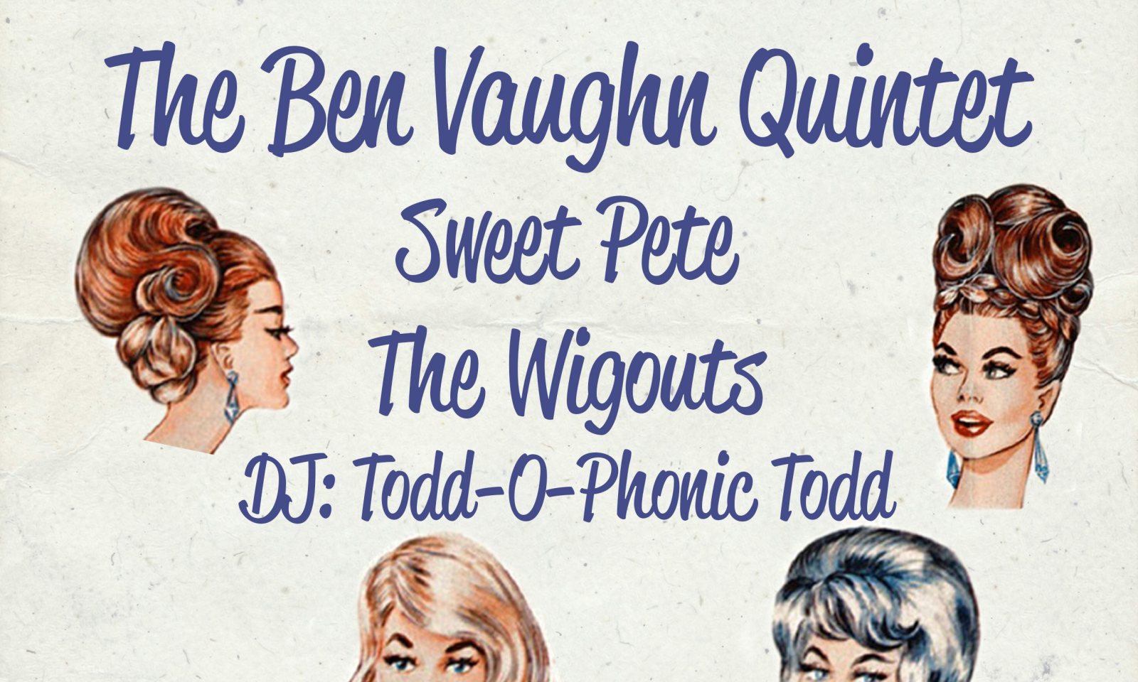 Poster: Ben Vaughn Quintet • Sweet Pete • The Wigouts • DJ Todd-O-Phonic Todd