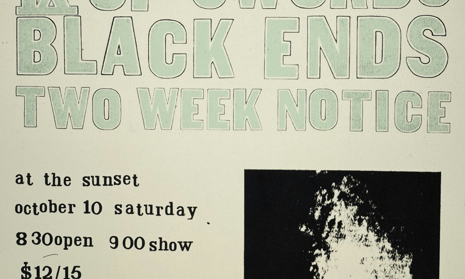 Poster: Zookraught, IX of Swords, Black Ends, Two Week Notice