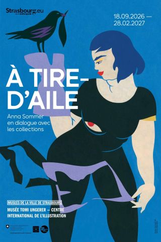 Poster: À tire-d’aile. Anna Sommer en dialogue avec les collections, Musée Tomi Ungerer – Centre international de l’illustration, Sep 18
