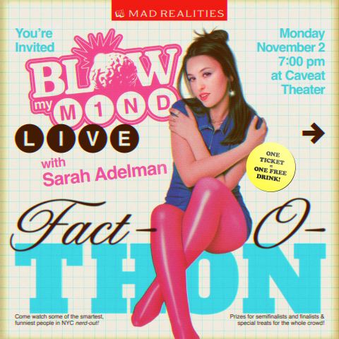Poster: Caveat Presents: Blow My Mind LIVE! Fact-A-Thon, Caveat, Nov 2