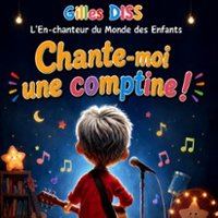 Affiche : Gilles Diss - Chante Moi Une Comptine !, V.O2, 28 oct.